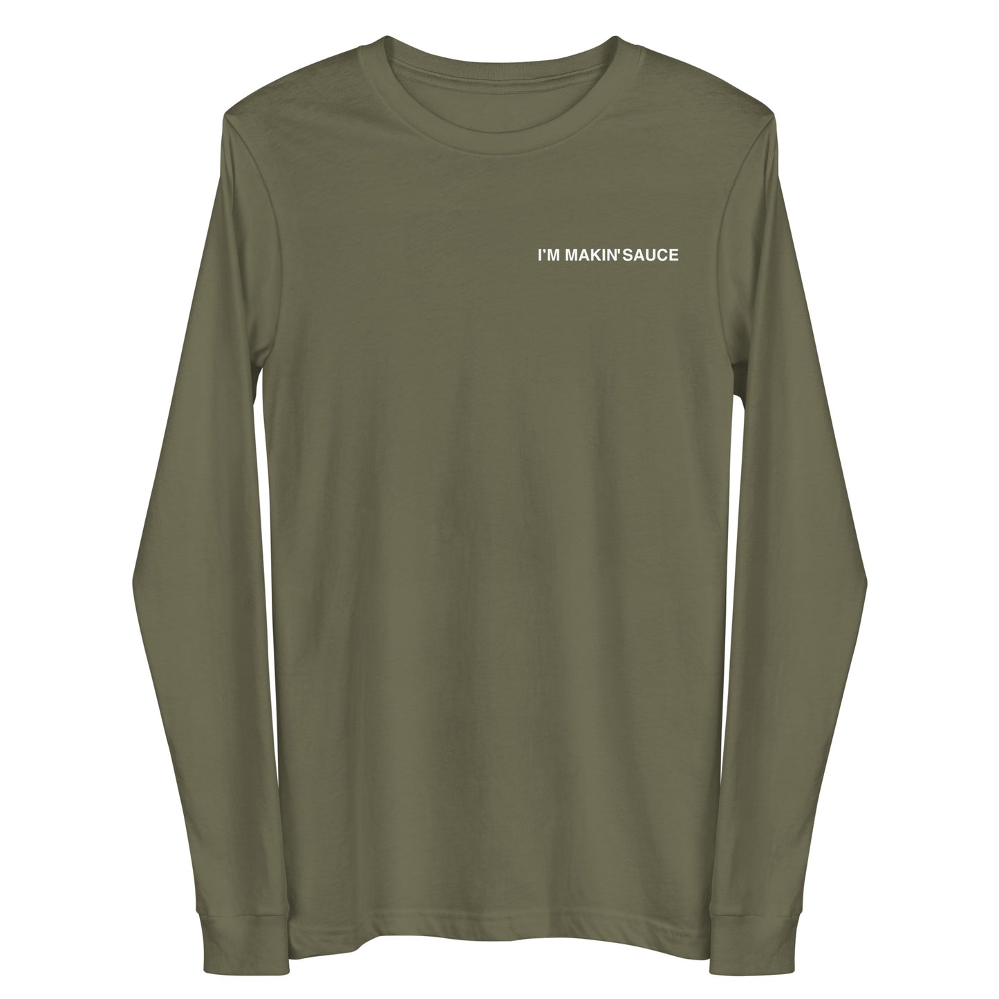 I'm Makin' Sauce Unisex Long Sleeve Tee