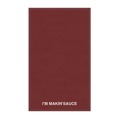 I'm Makin' Sauce Kitchen Towel