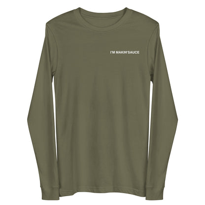 I'm Makin' Sauce Unisex Long Sleeve Tee